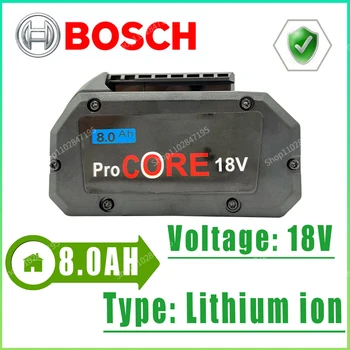 Батерия 18V 8000MAH Bosch Professional System Безжичен Инструмент BAT609 BAT618 GBA18V80 21700 Батерия 18V 8.0 Ah ProCore Взаимозаменяеми Батерия