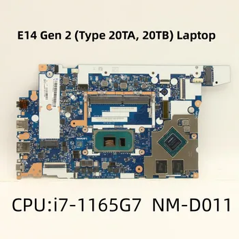 За Lenovo Thinkpad E14 Gen 2 дънна Платка на Лаптоп Процесор: i7-1165G7 NVIDIA MX450 GE480/GE580 NM-D011 5B21C71884 5B21C71881 5B21C71882